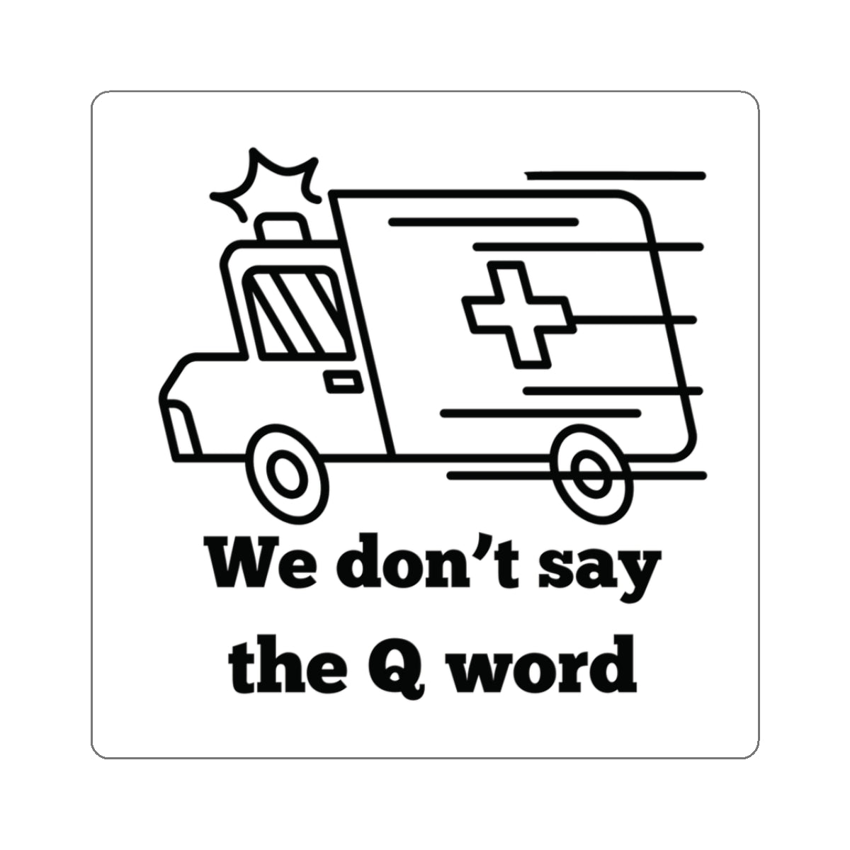 Q-word Sticker