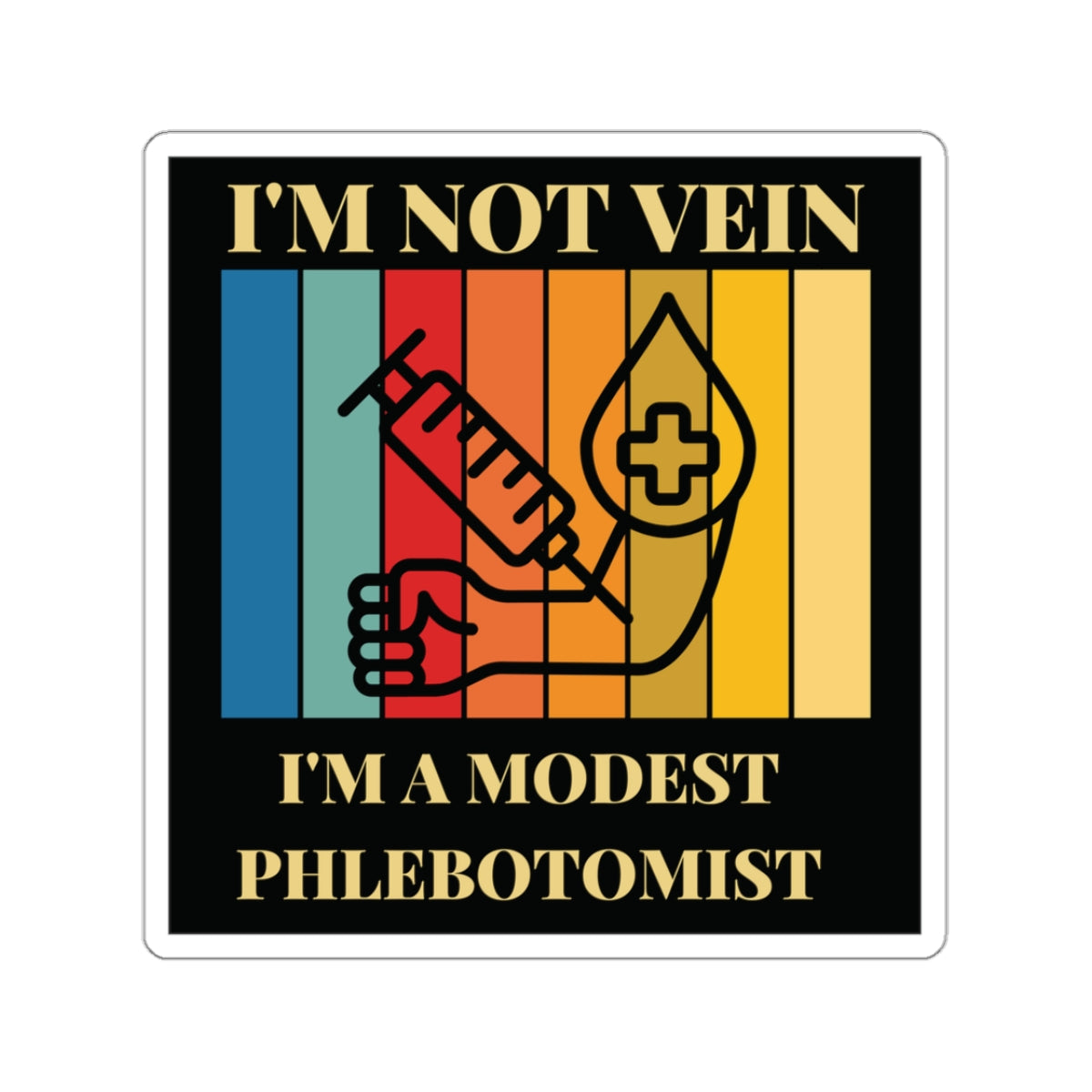 Modest Phlebotomist sticker