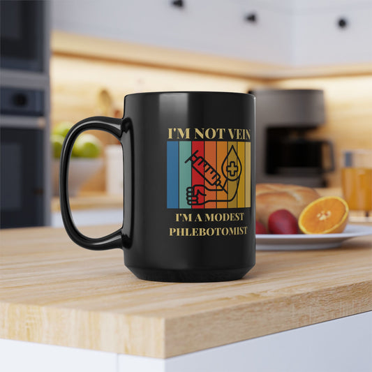 Modest Phlebotomist Mug (11oz or 15oz)